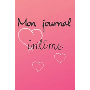 Mon Journal Intime : 100 Pages Vides pour Créativité