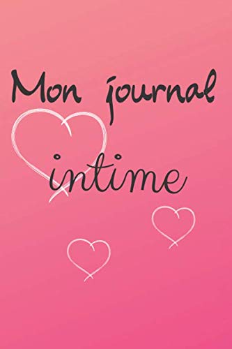 Mon Journal Intime : 100 Pages Vides pour Créativité